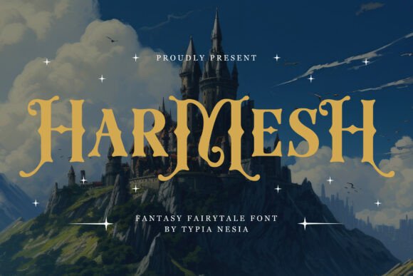 Harmesh: Crafting Enchantment with a Fantasy Fairytale Typeface