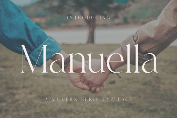 Manuella: A Modern Serif for Brands That Value Elegance