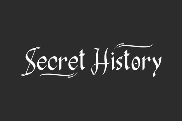 Secret History: A Font That Blends Gothic Grandeur with Timeless Allure