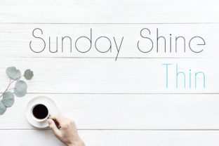 Sunday Shine Thin: A Modern Sans Serif for Every Design